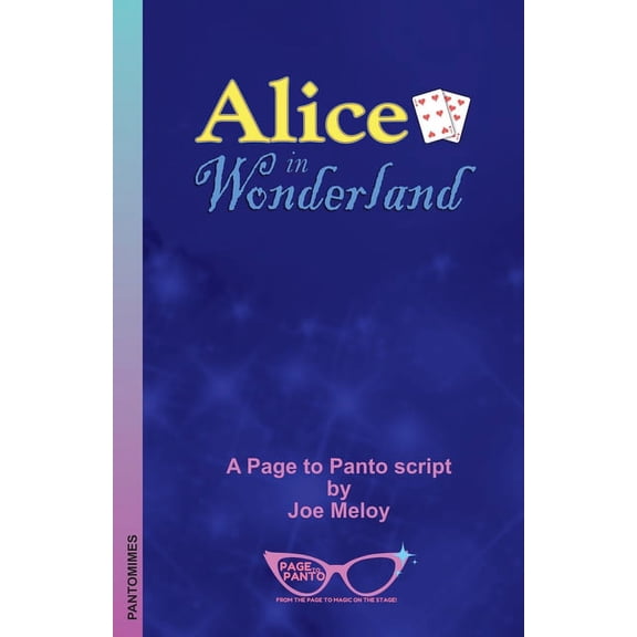 Alice in Wonderland: A Page to Panto Script, (Paperback)