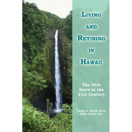 Living and Retiring in Hawaii - eBook (Best Hawaiian Island To Retire)