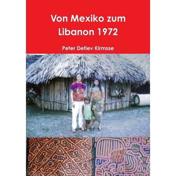 Von Mexiko zum Libanon 1972, (Paperback)