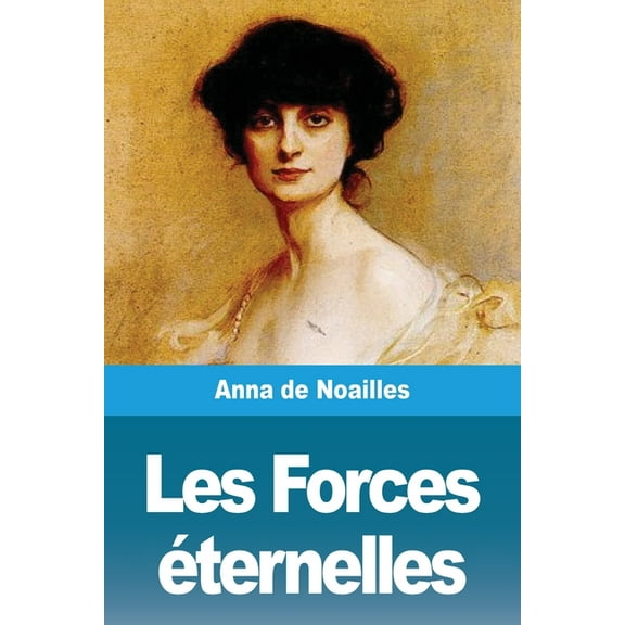Les Forces Ã©ternelles, (Paperback)