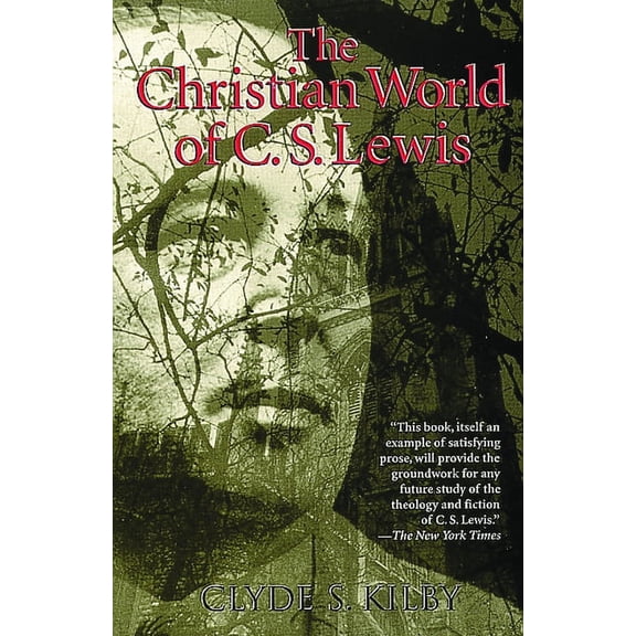The Christian World of C.S. Lewis,, (Paperback)