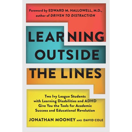 Learning Outside The Lines : Two Ivy League Students With Learning Disabilities And Adhd Give You The Tools (Best Non Ivy League Schools)