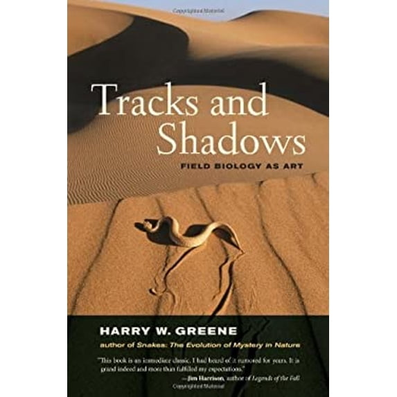 Pre-Owned Tracks and Shadows: Field Biology as Art (Hardcover) 0520232755 9780520232754
