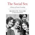 thumbnail image 1 of The Social Sex: A History of Female Friendship, 1 of 4