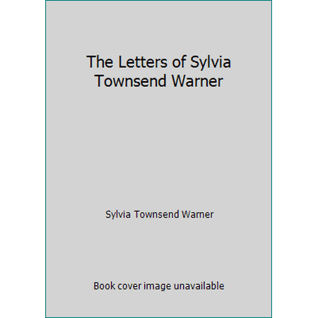 Pre-Owned The Letters Of Sylvia Townsend Warner (Hardcover) 0670427292 9780670427291