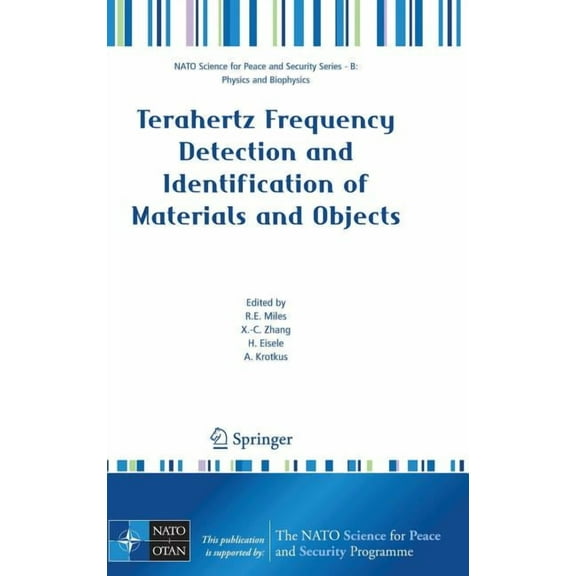 NATO Science for Peace and Security Seri Terahertz Frequency Detection and Identification of Materials and Objects, (Hardcover)