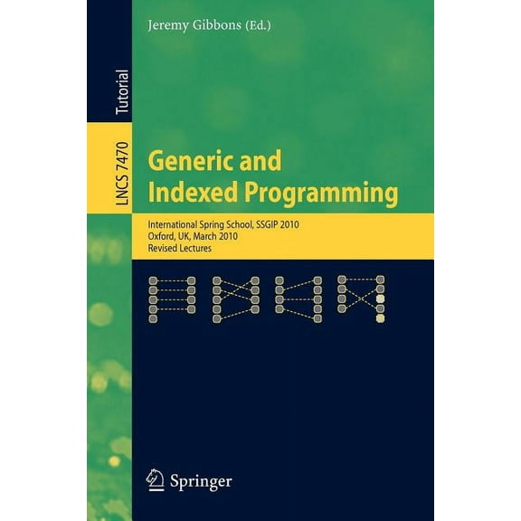Generic and Indexed Programming, (Paperback)