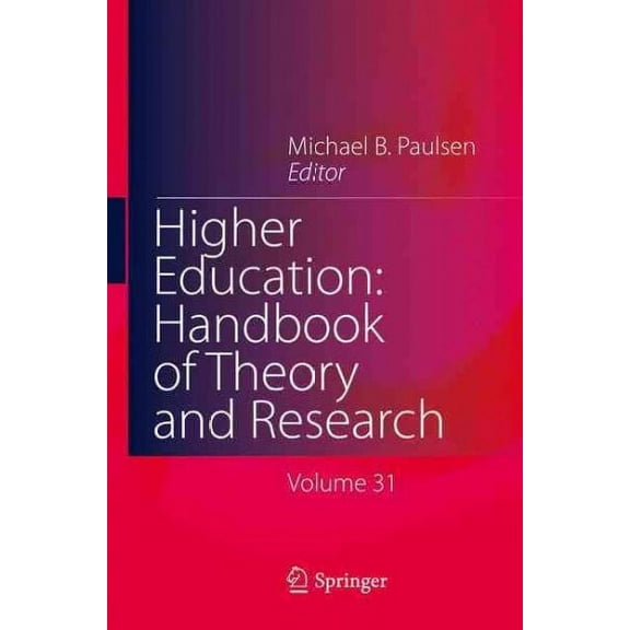 Higher Education: Handbook of Theory and Research: Higher Education: Handbook of Theory and Research (Hardcover)