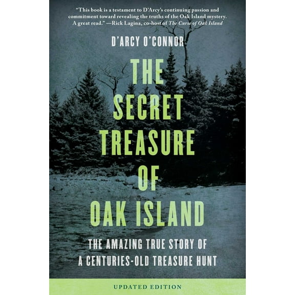 Secret Treasure of Oak Island: The Amazing True Story of a Centuries-Old Treasure Hunt, (Paperback)