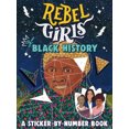 thumbnail image 1 of Rebel Girls of Black History: A Sticker-by-Number Book, 1 of 1