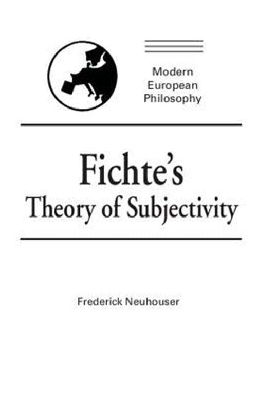 Pre-Owned Modern European Philosophy Fichte's Theory of Subjectivity, (Paperback)