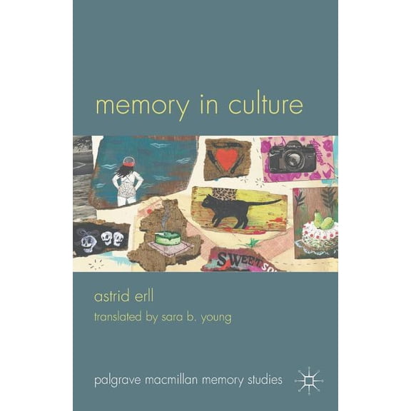 Palgrave MacMillan Memory Studies Memory in Culture, (Paperback)