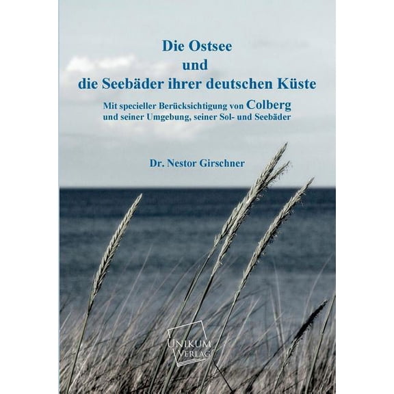 Ostsee Und Die Seebader Ihrer Deutschen Kuste