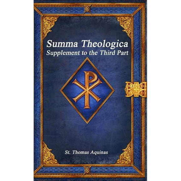Summa Theologica: Supplement to the Third Part, (Hardcover)