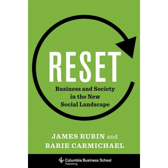 Reset: Business and Society in the New Social Landscape, (Hardcover)