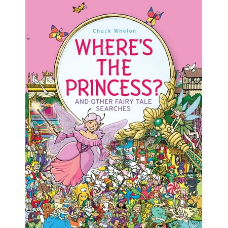 - Where's the Princess? : And Other Fairy Tale Searches