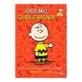 thumbnail image 1 of Peanuts. ¡Dios mío, Charlie Brown! Planeta Infantil Peanuts, 1 of 2
