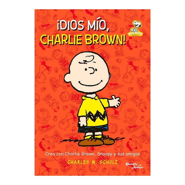 Peanuts. ¡Dios mío, Charlie Brown! Planeta Infantil Peanuts