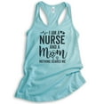 thumbnail image 1 of I Am A Nurse And A Mom Nothing Scares Me Tank Top, Ladies Racerback Tank Top, Nurse RN Mom Tank, Cancun, Small, 1 of 3