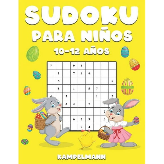 Sudoku Para Niños 10-12 Años: 200 Sudoku Large Fáciles de Resolver con Instrucciones y Soluciones para Niños - Edición d, (Paperback)