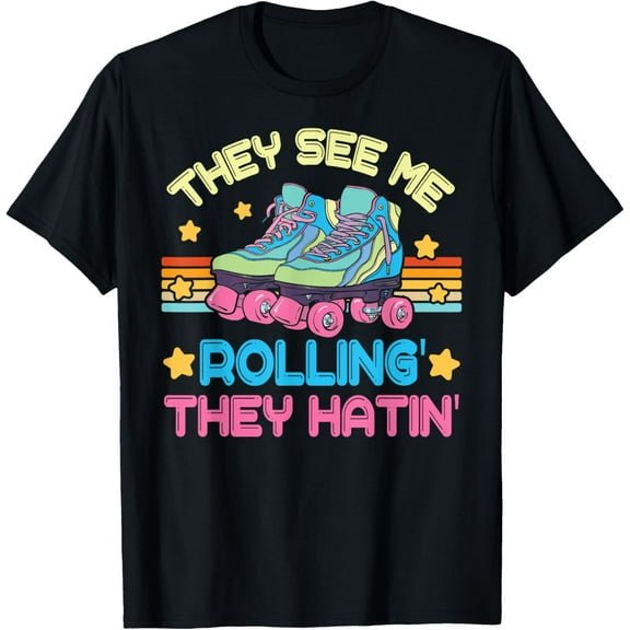 Roller Skating They See Me Rollin' They Hatin' Skater Skate T-Shirt