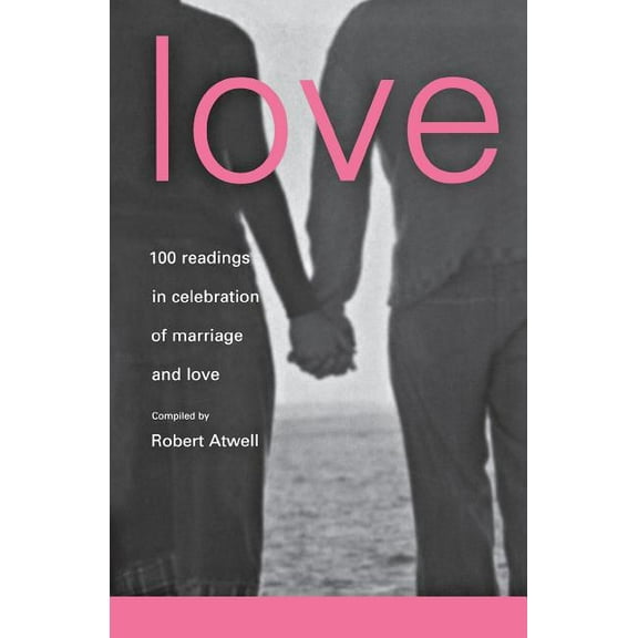 Love: 100 Readings for Marriage (Paperback)