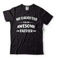 thumbnail image 2 of My Daughter Has An Awesome Father T-Shirt Father Gift Tee Father's Day T Shirt Dad Daughter Tee (Large Navy Blue), 2 of 6