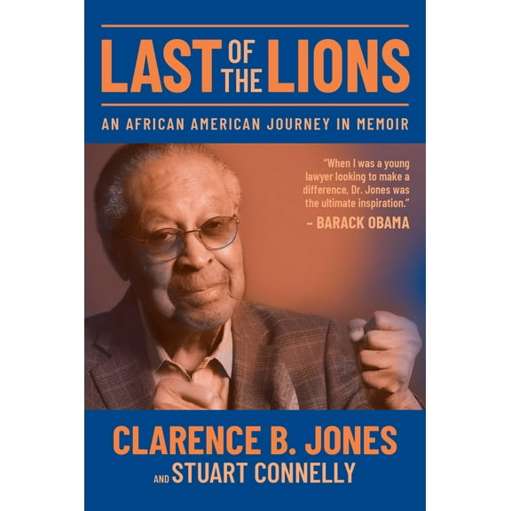 Pre-Owned Last of the Lions: An African American Journey in Memoir (Hardcover) 1952485932 9781952485930
