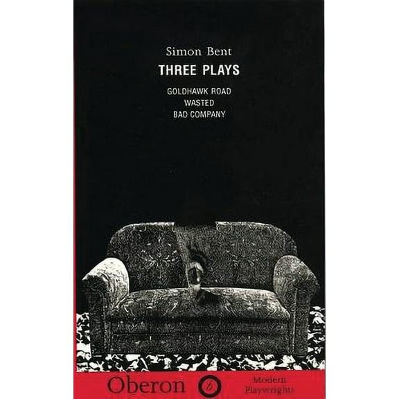 Oberon Modern Playwrights Simon Bent: Three Plays, (Paperback)