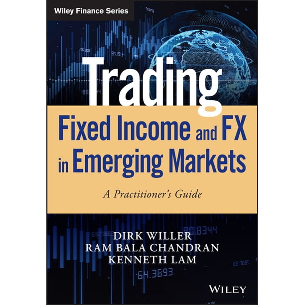 Wiley Finance Trading Fixed Income And Fx In Emerging Markets A