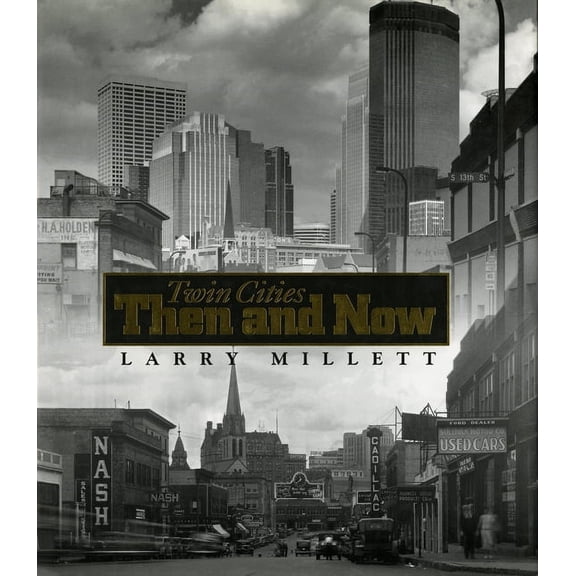 Twin Cities Then and Now (Paperback)