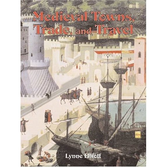 Pre-Owned Medieval World: Medieval Towns, Trade, and Travel (Hardcover)