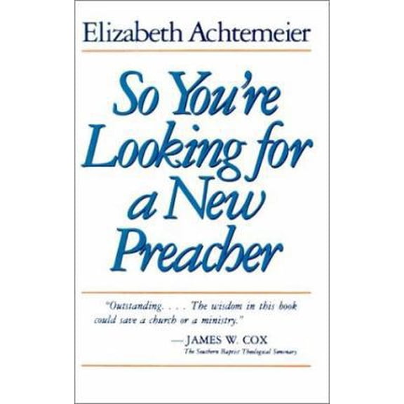 Pre-Owned So You're Looking for a New Preacher: A Guide for Pulpit Nominating Committees (Paperback) 0802805965 9780802805966
