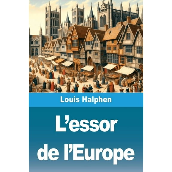L'essor de l'Europe, (Paperback)