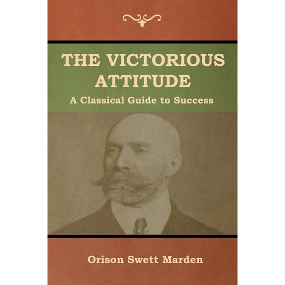 The Victorious Attitude (Paperback)