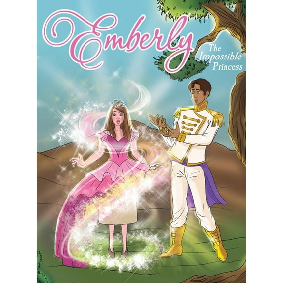 Emberly: The Impossible Princess, (Hardcover)