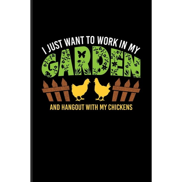 i just want to work in my garden tshirt