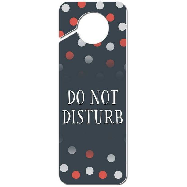 Do Not Disturb Polka Dots Plastic Door Knob Hanger Sign