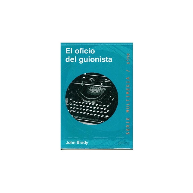 El oficio del guionista Gedisa 9788474325409