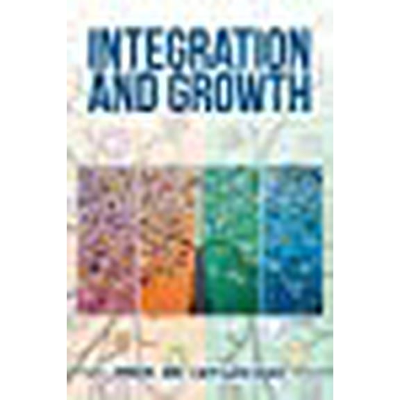 Integration and Growth (Paperback)