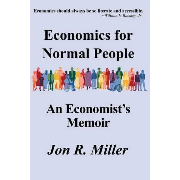 Economics for Normal People: An Economist's Memoir, (Paperback)
