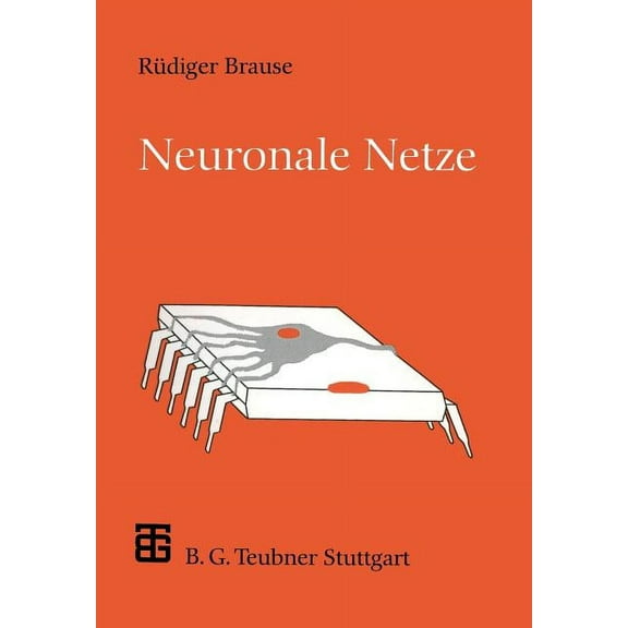 XleitfÃ¤den Der Informatik Neuronale Netze: Eine EinfÃ¼hrung in Die Neuroinformatik, (Paperback)