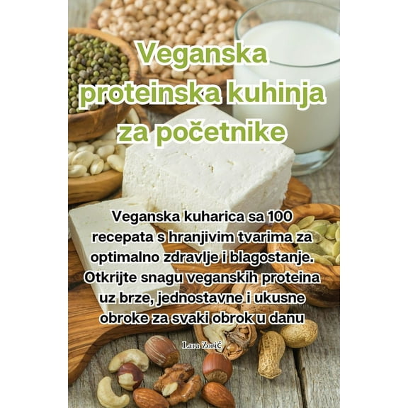 Veganska proteinska kuhinja za početnike, (Paperback)