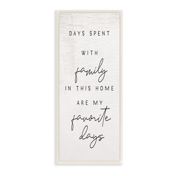 Stupell Industries Days Spent With Family Favorites Motivational Phrase , 7 x 17, Design by Daphne Polselli
