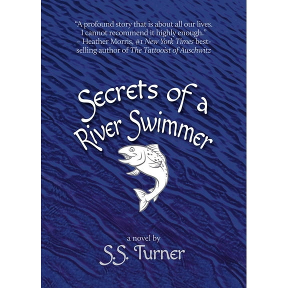 Secrets of a River Swimmer, (Paperback)