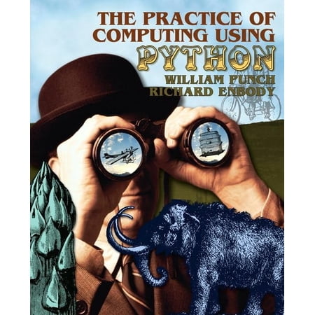 Pre-Owned The Practice of Computing Using Python (Paperback) 0136110673 9780136110675