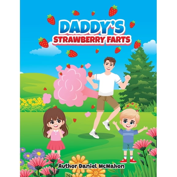 Daddy's Strawberry Farts, (Paperback)