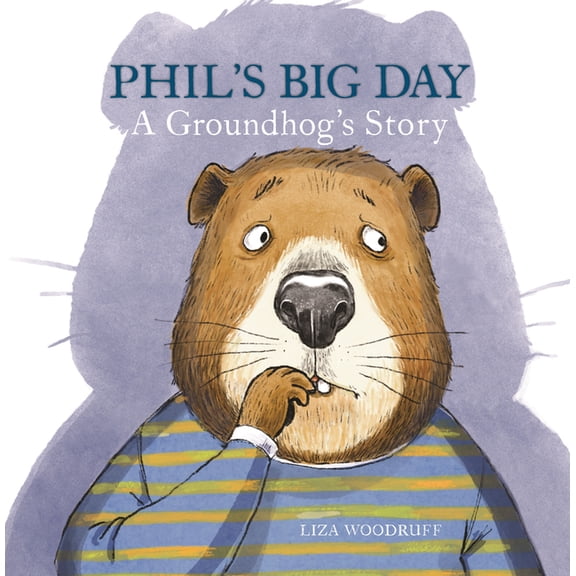 Phil's Big Day: A Groundhog's Story, (Paperback)