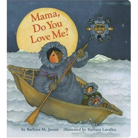 Mama Do You Love Me (Board Book)