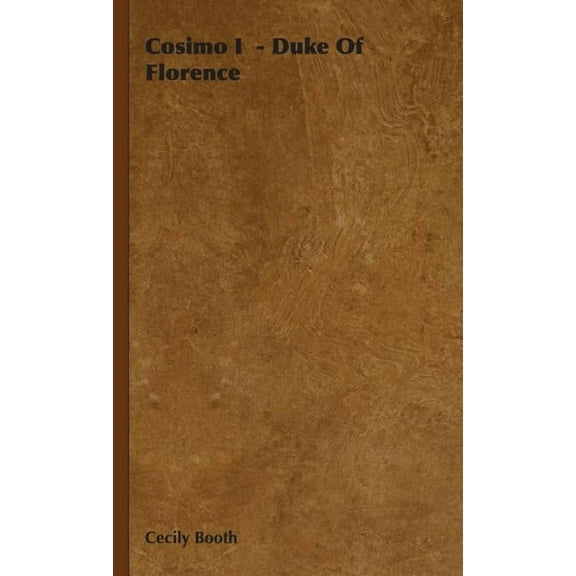 Cosimo I : Duke of Florence